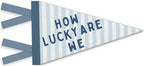 Boys Room Decor, How Lucky Are We Motivational Banners Flags by Unknown