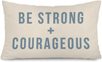 Be Strong and Courageous 12x20 Pillow Cover by Unknown