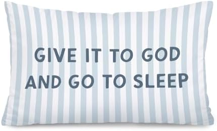 Give It to God and Go to Sleep 12x20 Pillow Cover, Christian Home Decor by Unknown