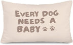 Every Dog Needs a Baby 12x20 Pillow Cover Baby Shower Decor, Pregnancy by Unknown