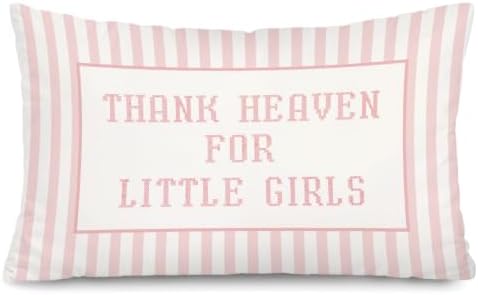 Thank Heaven for Little Girls 12x20 Pillow Cover by Unknown