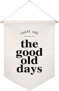 These Are The Good Old Days Hanging Banner, Wall Flag Sign, Over The Bed Wall by ZEARPT