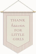 Girls Room Decor, Thank Heaven for Little Girls Wall Banner Flag by Unknown