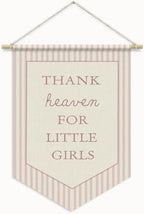 Girls Room Decor, Thank Heaven for Little Girls Wall Banner Flag by Unknown