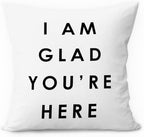 Classroom Decor Pillow Covers 18x18, I'm Glad You're Here Decorative Throw by ETVISOWallArt