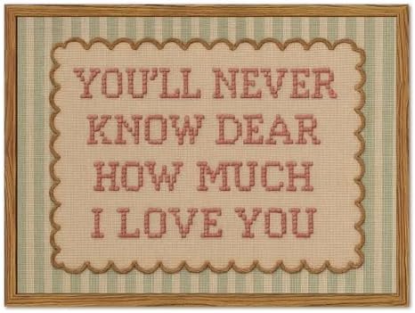 Framed You'll Never Know Dear How Much I Love You Wall Art, Vintage Nursery by Unknown