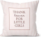 Thank Heaven for Little Girls Pillow Cover 18x18 by Unknown