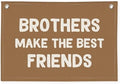 Brothers Make The Best Friends Banner, Boys Room Decor, Toddler Boy Linen by Wheatwin