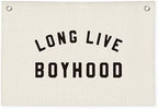 "Long Live Boyhood" Wall Banner 20x30 Inch by Wheatwin