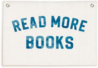 Lacama Reading Nook Decor Read More Books Banner by Lacama