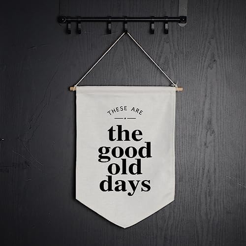 These Are The Good Old Days Hanging Banner, Wall Flag Sign, Over The Bed Wall - Image 4