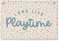 Playroom Kids Toddler Classroon Long Live Playtime Wall Decor by Unknown