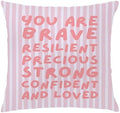 You are Affirmation Pink Striped Pillow Cover 18x18, Nursery Inspirational by Unknown