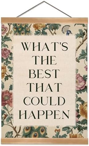 ZTGDA Inspirational Vintage Floral Wall Art –What’s the Best That Could Happen by Unknown