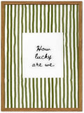 Framed How Lucky Are We Wall Art, Trendy Inspirational Quote Paintings Canvas by Unknown