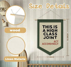 Funny This Is a High Class Joint Wall Banner Pennants Flag - Image 7