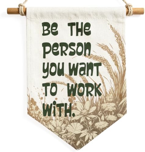 Be the Person You Want to Work by Unknown