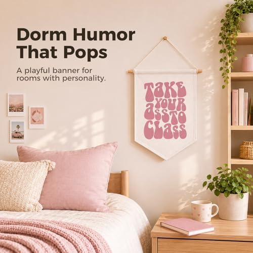 Take Your Ass to Class Banner Wall Hanging, Funny Dorm Decor - Image 2