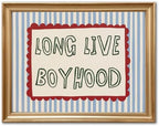 Nursery Wall Art Nursery Long Live Boyhood Wall Art Poster 16"x12" Unframed by Unknown