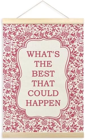 TLESKE Pink Floral Inspirational Wall Art Poster, What's the Best That Could by Unknown