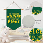 All are Welcome Canvas Banner But You Gotta Act Right Classroom Wall Decor - Image 4